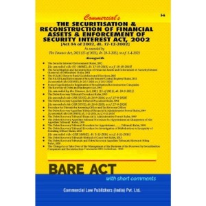 Commercial's Securitisation & Reconstruction of Financial Assets & Enforcement of Security Interest Act, 2002 [SRFAESI] Bare Act 2023